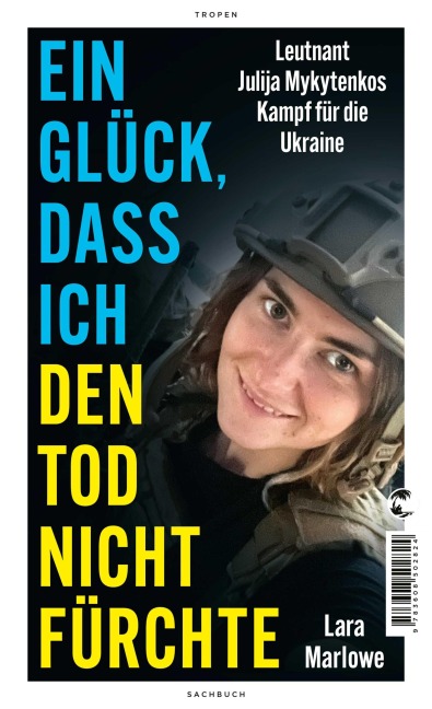 Ein Glück, dass ich den Tod nicht fürchte - Lara Marlowe