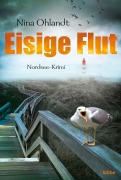 Cover-Bild zum Titel 'Eisige Flut' von 'Nina Ohlandt'