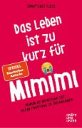 Das Leben ist zu kurz für Mimimi - Constanze Kleis