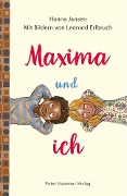 Maxima und ich - Hanna Jansen