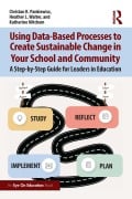 Cover-Bild zum Titel 'Using Data-Based Processes to Create Sustainable Change in Your School and Community' von 'Christan R. Pankiewicz, Katherine Mitchem, Heather L. Walter'