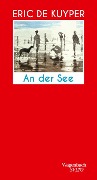 Cover-Bild zum Titel 'An der See' von 'Eric De Kuyper'