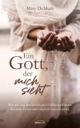 Cover-Bild zum Titel 'Ein Gott, der mich sieht' von 'Mary Demuth'