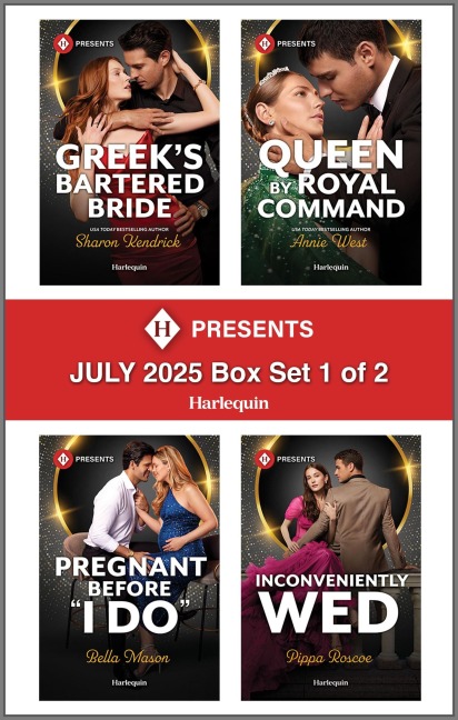 Harlequin Presents July 2025 - Box Set 1 of 2 - Sharon Kendrick, Annie West, Bella Mason, Pippa Roscoe
