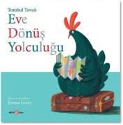 Cover-Bild zum Titel 'Tombul Tavuk Eve Dönüs Yolculugu' von 'Emma Levey'