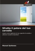 Cover-Bild zum Titel 'Sfrutta il potere del tuo cervello' von 'Manuel Quiñones'