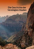 Cover-Bild zum Titel 'Die Geschichte der Vereinigten Staaten' von 'Bernd Arnold'