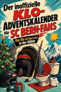 Cover-Bild zum Titel 'Der inoffizielle Klo-Adventskalender für SC Bern-Fans' von 'Emma Schmidt'