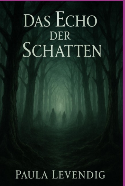 Das Echo Der Schatten - Paula Levendig