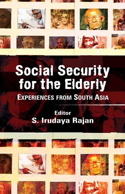 Social Security for the Elderly - S. Irudaya Rajan