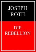 Cover-Bild zum Titel 'Die Rebellion' von 'Joseph Roth'