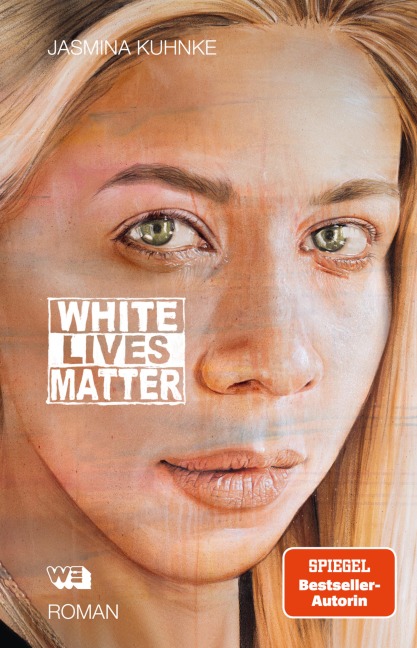 White Lives Matter - Jasmina Kuhnke