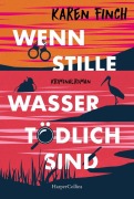 Cover-Bild zum Titel 'Wenn stille Wasser tödlich sind' von 'Karen Finch'