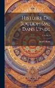 Cover-Bild zum Titel 'Histoire Du Bouddhisme Dans L'inde; Volume 10' von 'Hendrik Kern'