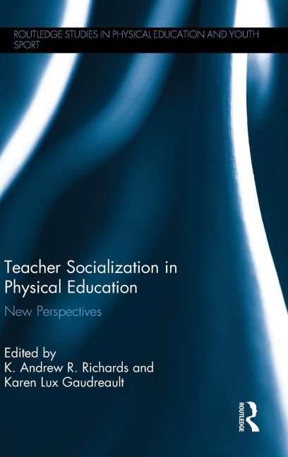 Teacher Socialization in Physical Education - 
