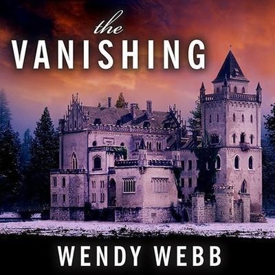 The Vanishing Lib/E - Wendy Webb