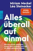Cover-Bild zum Titel 'Alles überall auf einmal' von 'Miriam Meckel, Léa Steinacker'