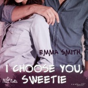 Cover-Bild zum Titel 'I choose you, Sweetie' von 'Emma Smith'