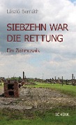 Cover-Bild zum Titel 'Siebzehn war die Rettung' von 'László Bernáth'