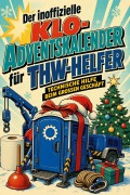 Cover-Bild zum Titel 'Der inoffizielle Klo-Adventskalender für THW-Helfer' von 'Felix Wolf'