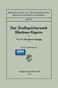 Cover-Bild zum Titel 'Das Großspeicherwerk Glockner-Kaprun' von 'Hermann Grengg'