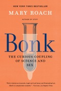Cover-Bild zum Titel 'Bonk' von 'Mary Roach'
