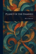 Cover-Bild zum Titel 'Planet of the Damned' von 'Harry Harrison'