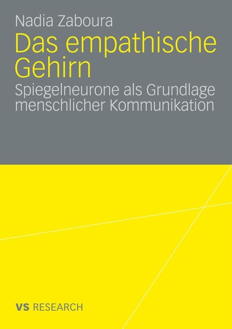 Das empathische Gehirn - Nadia Zaboura