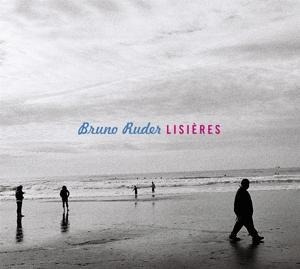 Lisieres - Bruno Ruder