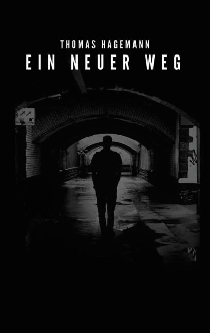 Ein neuer Weg - Thomas Hagemann