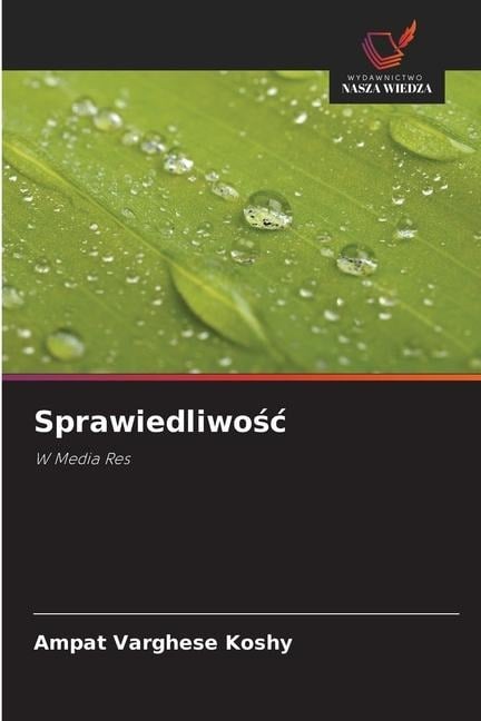 Sprawiedliwo¿¿ - Ampat Varghese Koshy