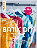 Cover-Bild zum Titel 'Batik DIY - Tie Dye' von 'Lena Richter, Barbara Sander, Manuela Ambro'