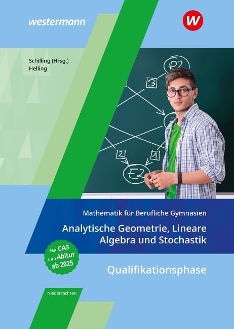 Mathematik für Berufliche Gymnasien Niedersachsen. Qualifikationsphase - Analytische Geometrie, Lineare Algebra und Stochastik: Schulbuch - Jens Helling