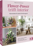 Cover-Bild zum Titel 'Flower-Power trifft Interior' von 'Nadja und Lilli Dahlmann'