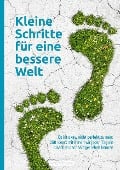 Kleine Schritte für eine bessere Welt - 