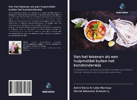 Van het tekenen als een hulpmiddel buiten het kunstonderwijs - Astrid Elena Arrubla Montoya, Daniel Sebastián Echeverry