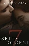 Sette giorni - Andrew Grey