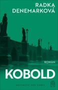 Cover-Bild zum Titel 'Kobold' von 'Radka Denemarková'