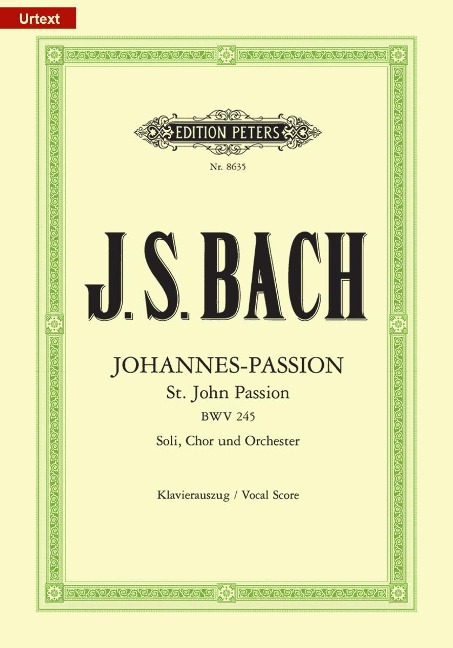 Johannes-Passion BWV 245 / URTEXT - Johann Sebastian Bach