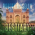 Cover-Bild zum Titel 'Bestiary' von 'Robert Masello'