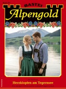 Cover-Bild zum Titel 'Alpengold 477' von 'Isa Halberg'