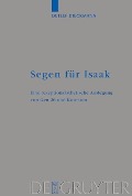 Cover-Bild zum Titel 'Segen für Isaak' von 'Detlef Dieckmann'