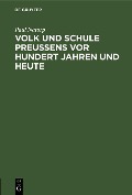 Cover-Bild zum Titel 'Volk und Schule Preußens vor hundert Jahren und heute' von 'Paul Natorp'