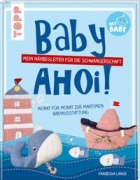 Cover-Bild zum Titel 'Baby, ahoi!' von 'Franziska Lange'