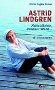 Cover-Bild zum Titel 'Astrid Lindgren. Helle Nächte, dunkler Wald' von 'Maria Regina Kaiser'