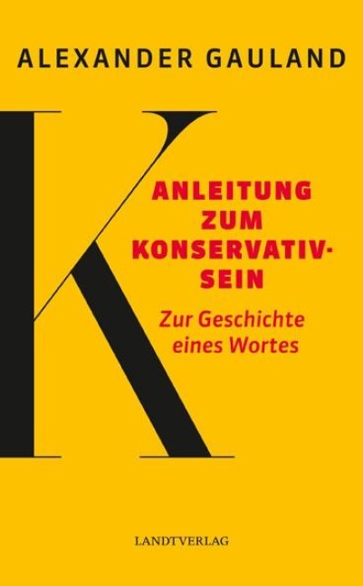 Anleitung zum Konservativsein - Alexander Gauland