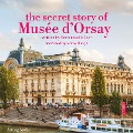 The secret story of the Musee d'Orsay - Emmanuelle Iger