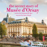 Cover-Bild zum Titel 'The secret story of the Musee d'Orsay' von 'Emmanuelle Iger'