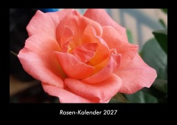 Cover-Bild zum Titel 'Rosen-Kalender 2027 Fotokalender DIN A3' von 'Tobias Becker'