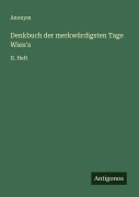 Cover-Bild zum Titel 'Denkbuch der merkwürdigsten Tage Wien's' von 'Anonym'